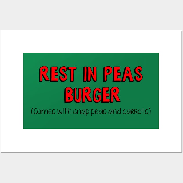 Bobs: Rest in Peas Burger Wall Art by zerobriant